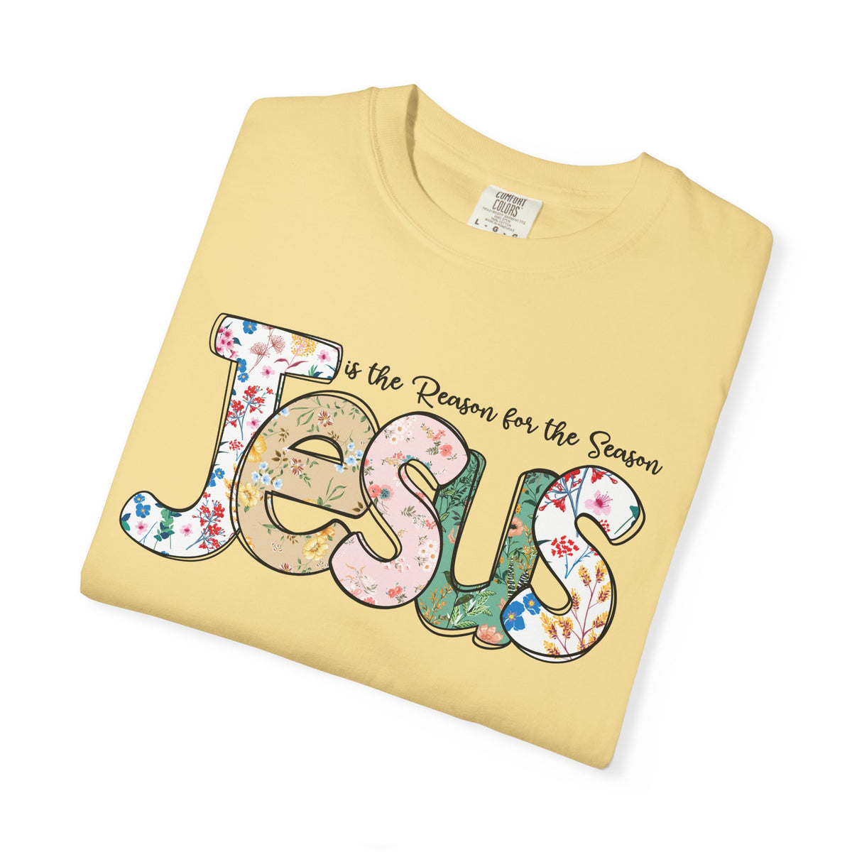 Jesus Is the Reason for the Season Floral Tee | Worn By Faith