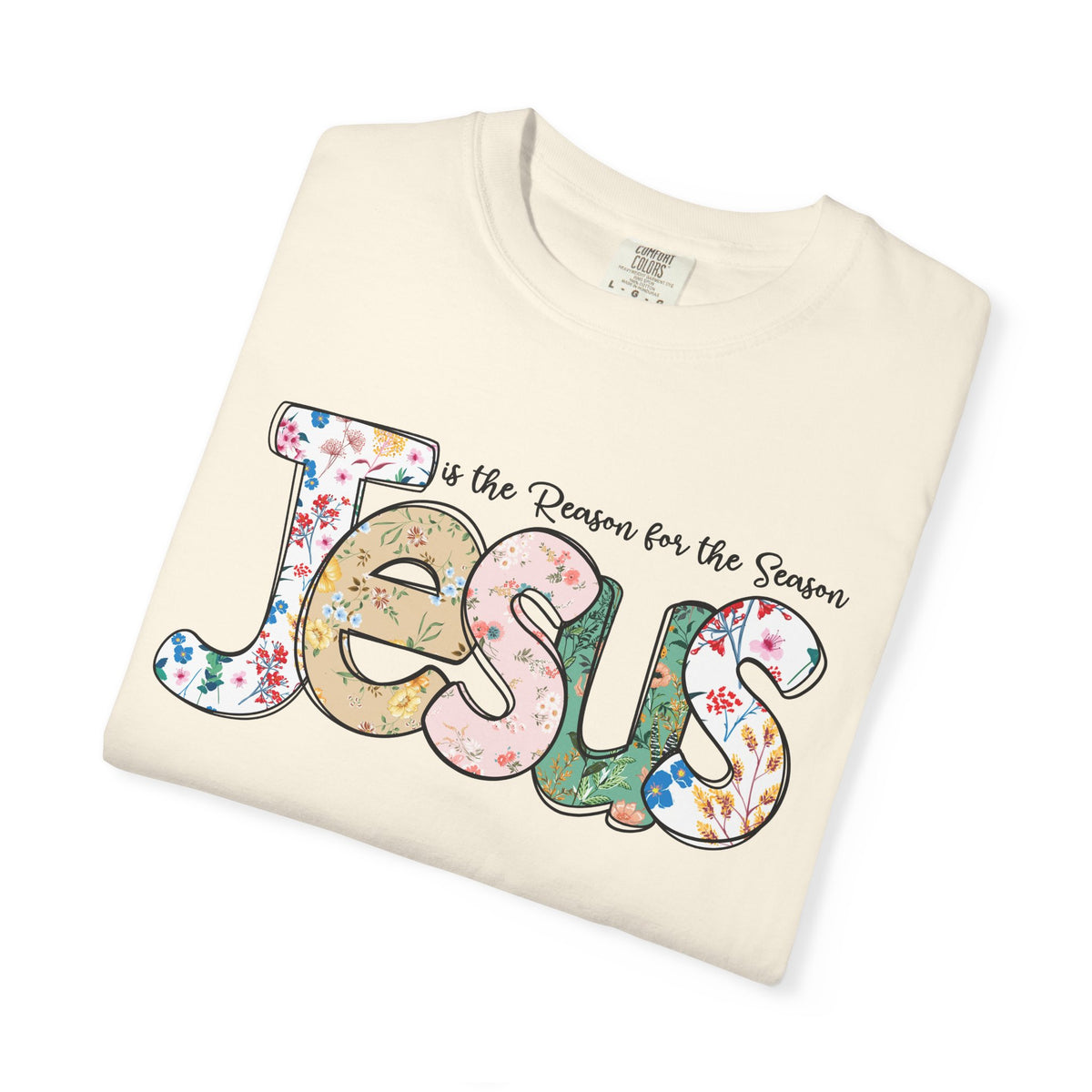 Jesus Is the Reason for the Season Floral Tee | Worn By Faith