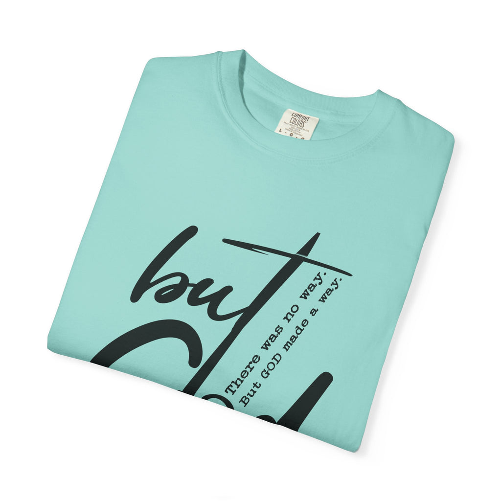 But God – He Made a Way Christian Tee | Worn By Faith