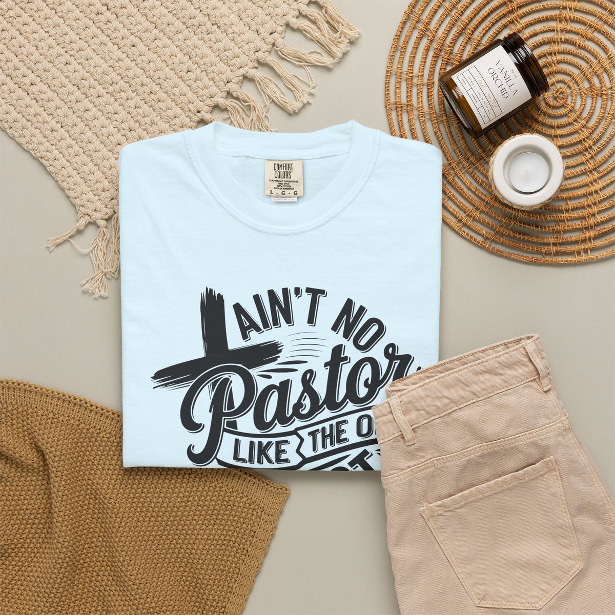 Ain’t No Pastor Like the One I Got Christian Tee | Worn By Faith