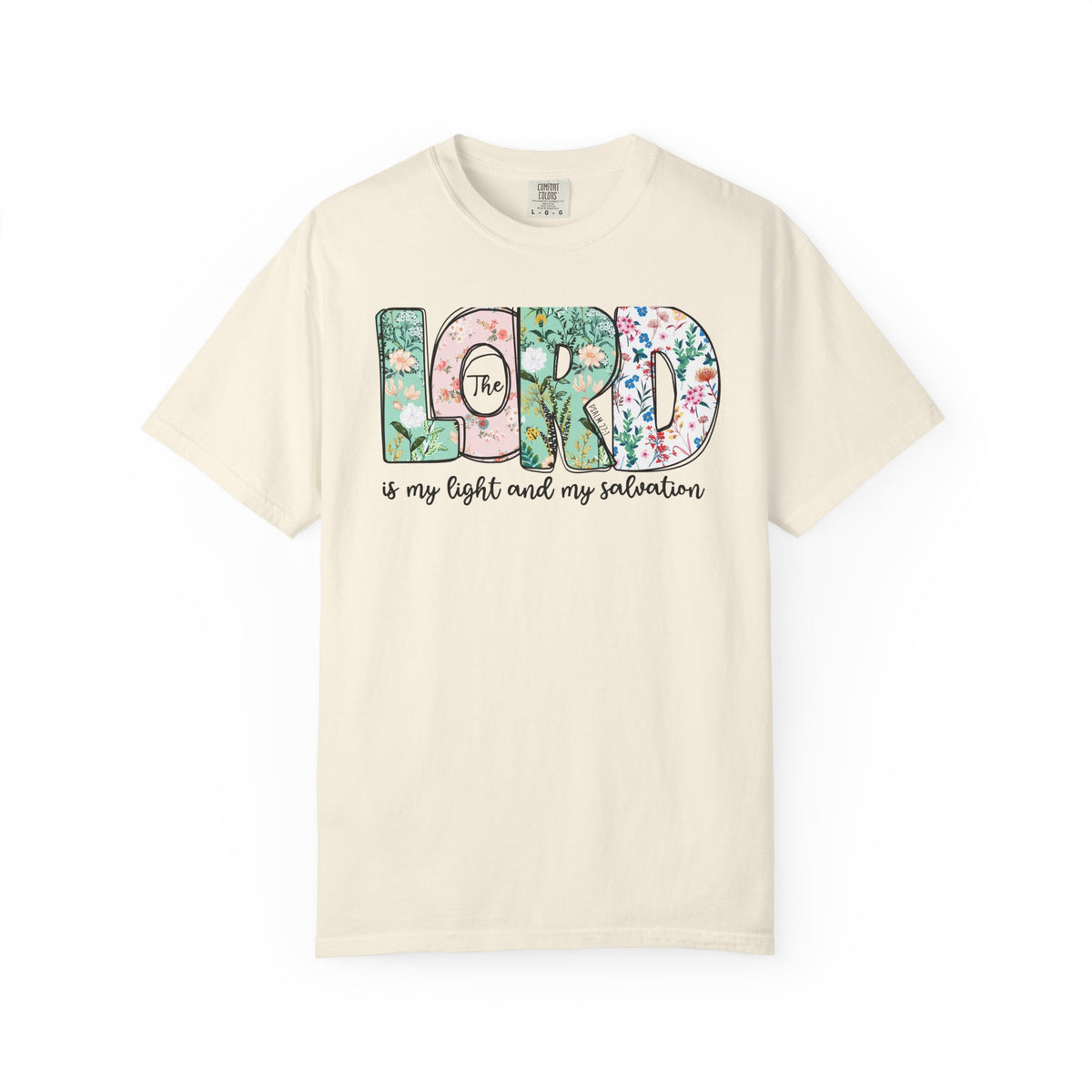 The Lord Is My Light and My Salvation Floral Tee | Worn By Faith