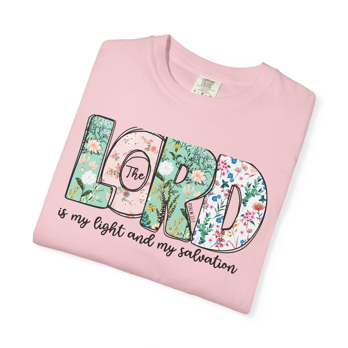 The Lord Is My Light and My Salvation Floral Tee | Worn By Faith