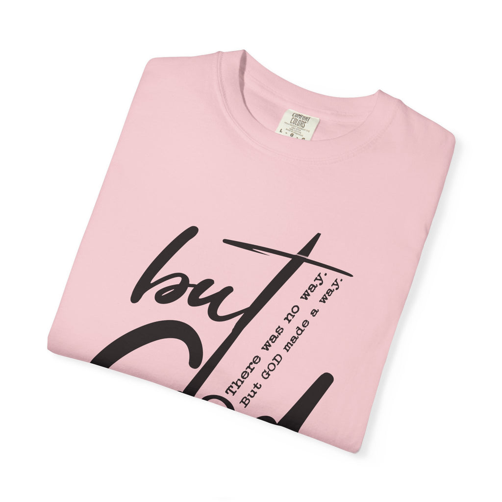 But God – He Made a Way Christian Tee | Worn By Faith