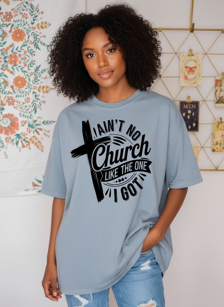 Ain't No Church Tee
