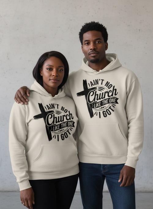 Aint no Church Hoodie