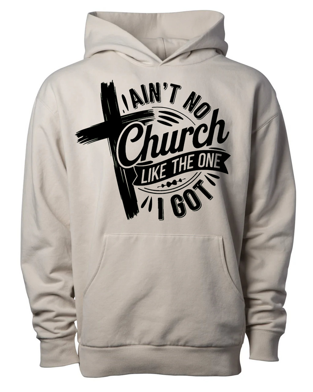 Aint no Church Hoodie
